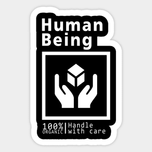Human being - handle with care Sticker